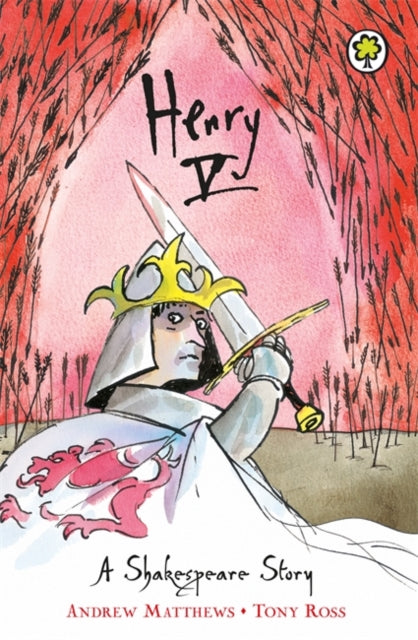 A Shakespeare Story: Henry V 9781841213422