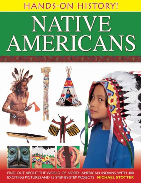 Hands on History: Native Americans 9781843229759