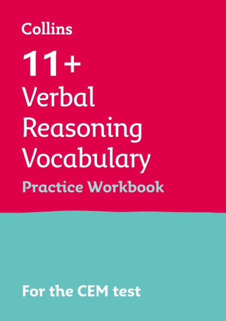 11+ Verbal Reasoning Vocabulary Practice Workbook : For the 2025 Cem Tests 9781844198993