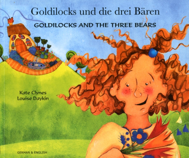 Goldilocks and the Three Bears in German and English 9781844440412