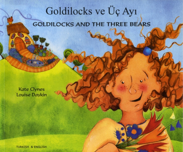 Goldilocks and the Three Bears in Turkish and English 9781844440474