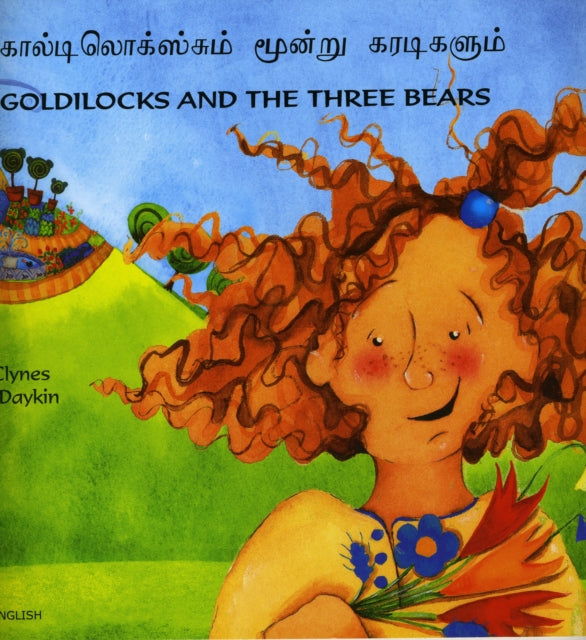 Goldilocks and the Three Bears in Tamil and English 9781844440542