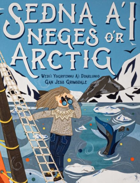 Sedna a'i Neges o'r Arctig 9781845278731