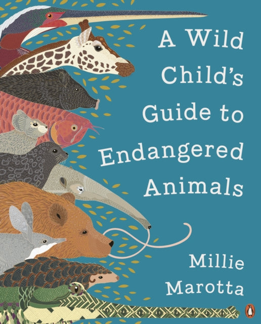 A Wild Child's Guide to Endangered Animals 9781846149252