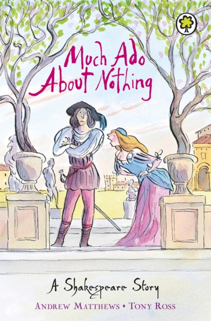 A Shakespeare Story: Much Ado About Nothing 9781846161834