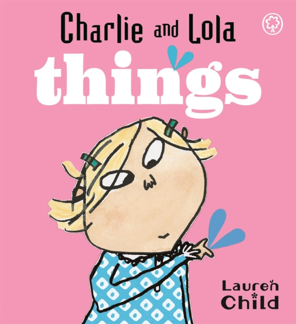 Charlie and Lola: Things : Board Book 9781846167843