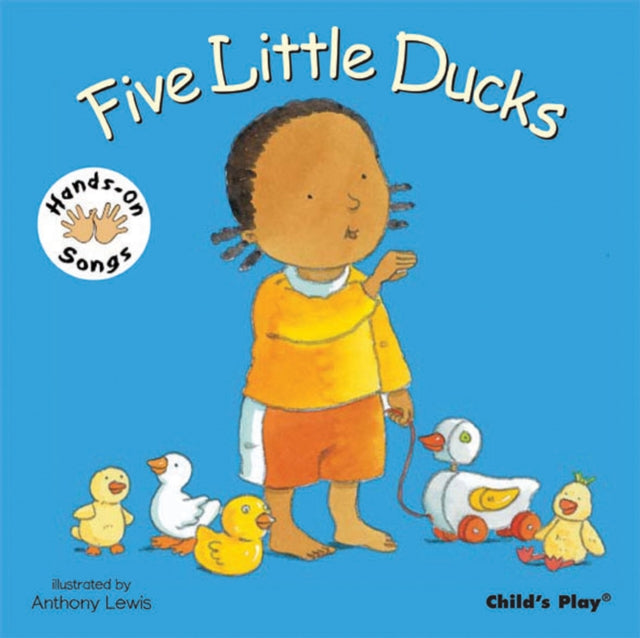 Five Little Ducks : BSL (British Sign Language) 9781846431746