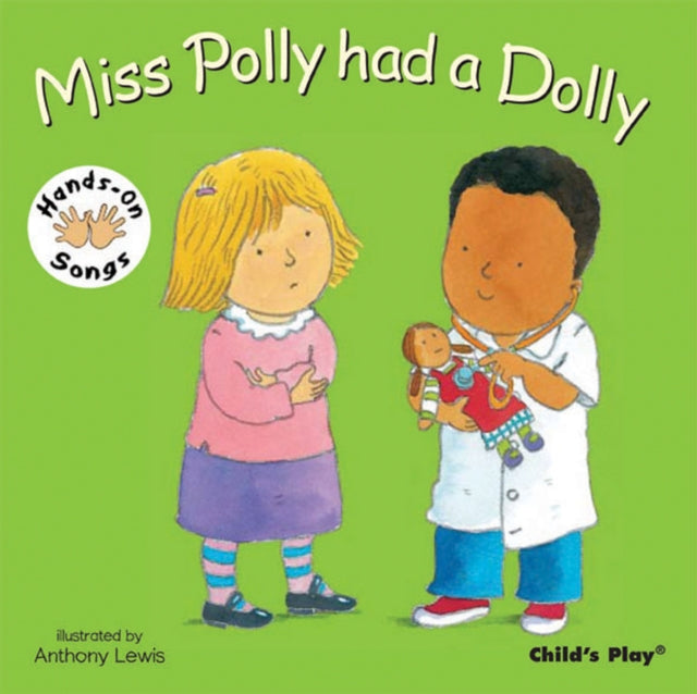 Miss Polly had a Dolly : BSL (British Sign Language) 9781846431760