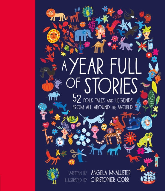 A Year Full of Stories : 52 folk tales and legends from around the world Volume 1 9781847808592