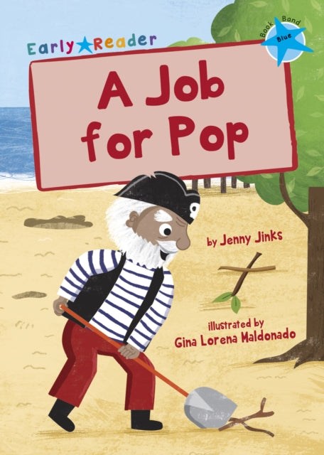 A Job for Pop : (Blue Early Reader) B2