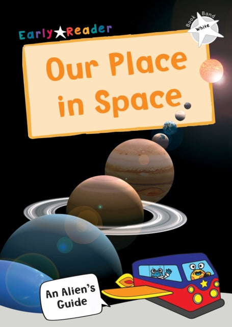 Our Place In Space : (White Non-fiction Early Reader)-9781848864764