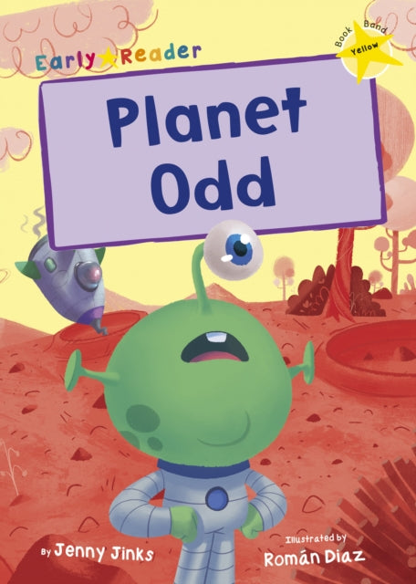 Planet Odd : (Yellow Early Reader) 9781848866560