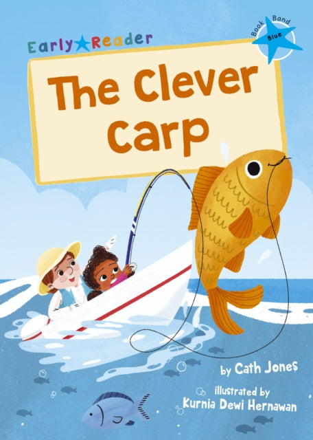 The Clever Carp : (Blue Early Reader) 9781848866614
