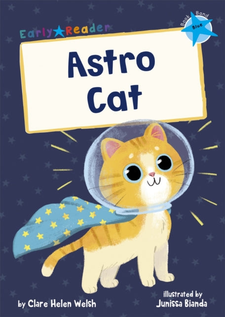 Astro Cat : (Blue Early Reader) 9781848866799