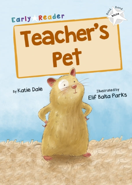 Teacher's Pet : (White Early Reader) 9781848867260