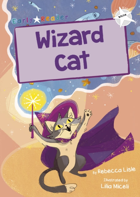 Wizard Cat : (White Early Reader) 9781848867277