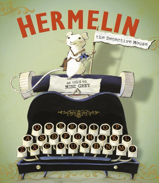 Hermelin : The Detective Mouse 9781849415620