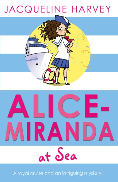 Alice-Miranda at Sea : Book 4 9781849416320