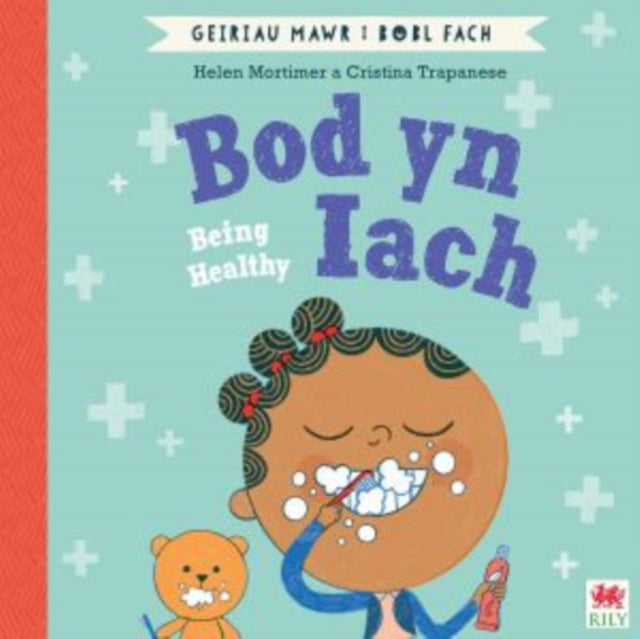 Bod yn Iach (Geiriau Mawr i Bobl Fach) / Being Healthy (Big Words for Little People) 9781849676410