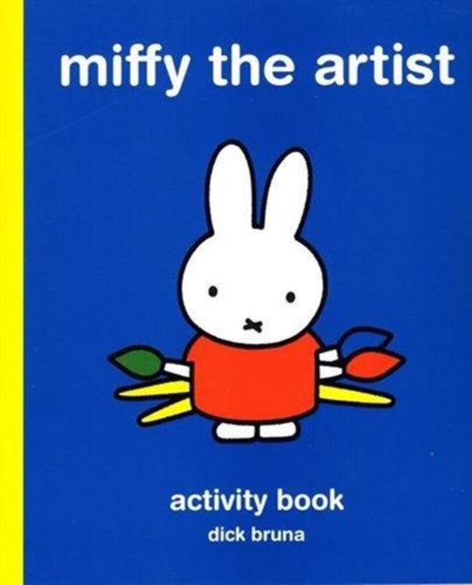 Miffy the Artist: Activity Book-9781849764803