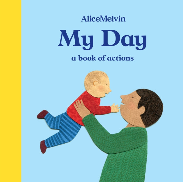 My Day : A Book of Actions-9781849765862