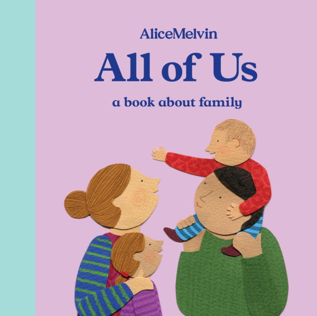 All of Us : A Book About Family 9781849765947