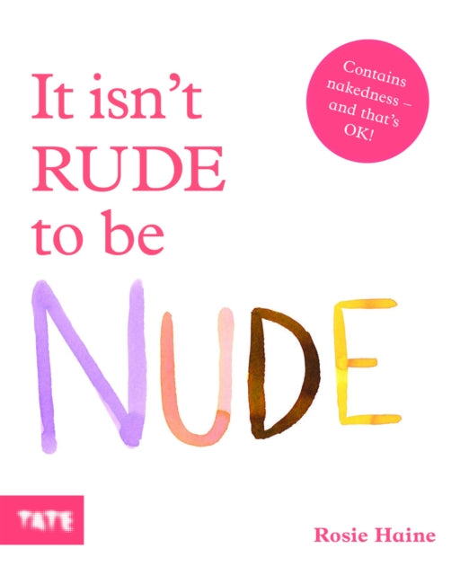 It Isn't Rude to Be Nude 9781849767002