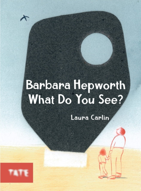 Barbara Hepworth What Do You See?-9781849767859
