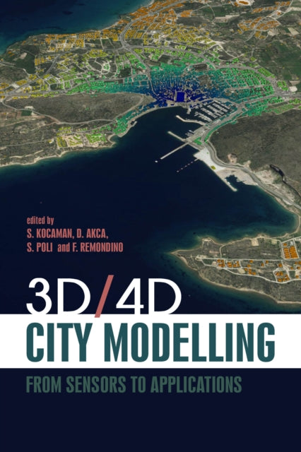 3D/4D City Modelling : From Sensors to Applications 9781849954754