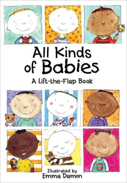All Kinds of Babies : A Lift-the-Flap Book with Mobile 9781857076790