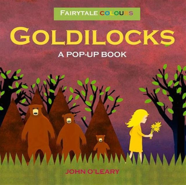 Fairy Tale Colours: Goldilocks A Pop-Up Book 9781857078886