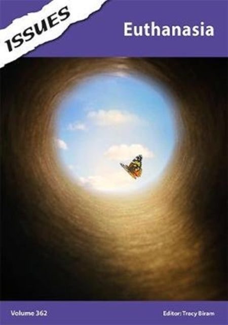 Euthanasia : Issues: PSHE & RSE Resources For Key Stage 3 & 4 362 9781861688194