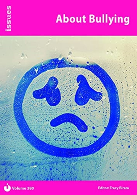 About Bullying : PSHE & RSE Resources For Key Stage 3 & 4 380 9781861688385