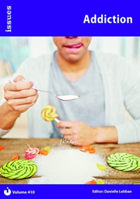 Addiction : Issues: PSHE & RSE Resources For Key Stage 3 & 4 410 9781861688699