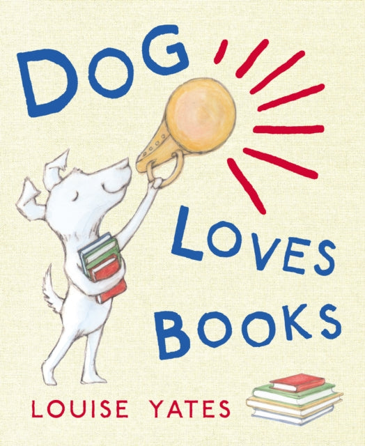 Dog Loves Books : Now a major CBeebies show! 9781862306950