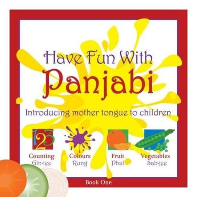 Have Fun with Panjabi : Introducing Mother Tongue to Children Bk. 1 9781902544076