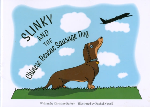 Slinky and the Chinese Rescue Sausage Dog 9781903506486