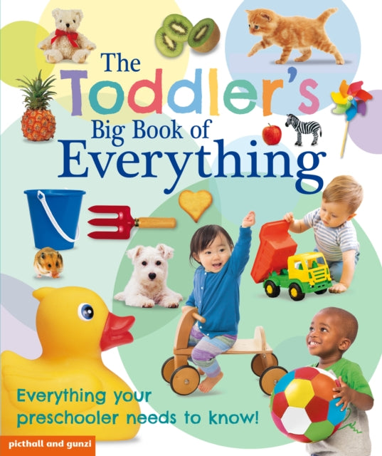 The Toddler's Big Book of Everything 9781907604041