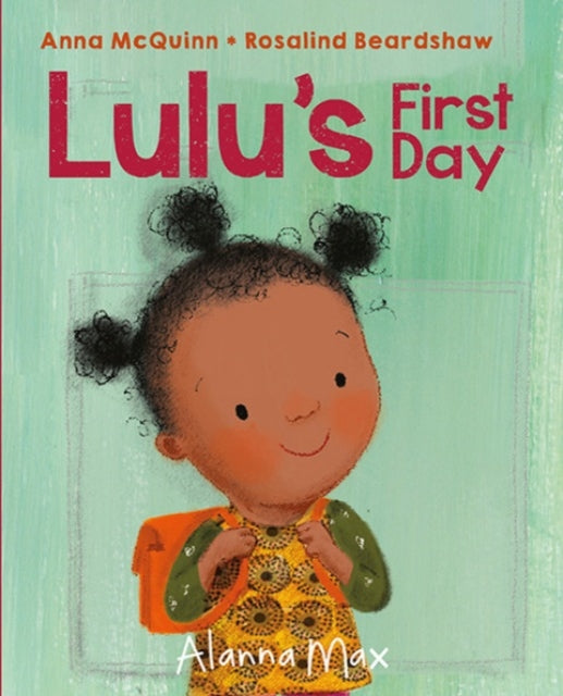 Lulu's First Day 9781907825217