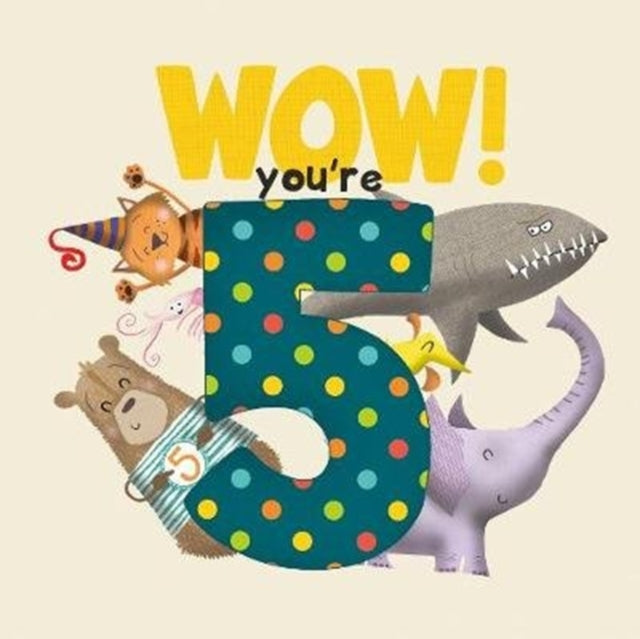 WOW! You're Five birthday book 9781907860485