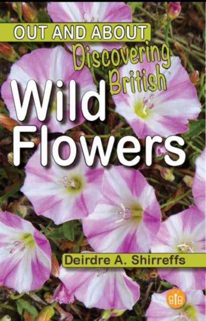 Discovering British Wild Flowers 9781908241634