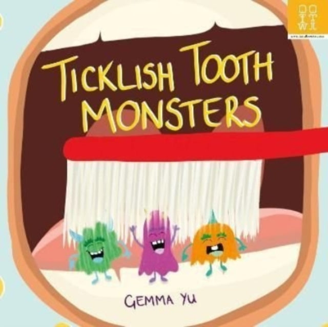 Ticklish Tooth Monsters 9781909515413