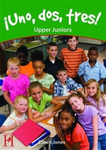 Uno, dos, tres!  Upper Juniors 9781909860278