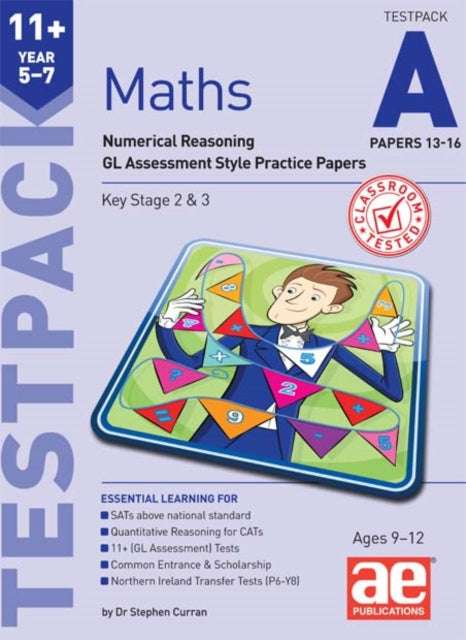 11+ Maths Year 5-7 Testpack A Papers 13-16 : Numerical Reasoning GL Assessment Style Practice Papers B2