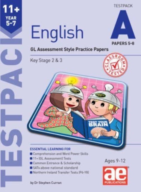 11+ English Year 5-7 Testpack A Papers 5-8 : GL Assessment Style Practice Papers 9781910107478