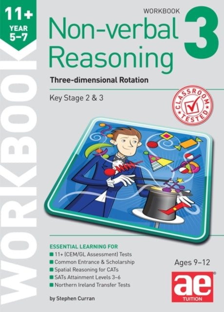11+ Non-verbal Reasoning Year 5-7 Workbook 3 : Three-dimensional Rotation 9781910107683