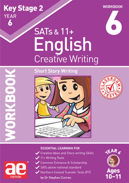 KS2 Creative Writing Year 6 Workbook 6 : Short Story Writing 9781910107935