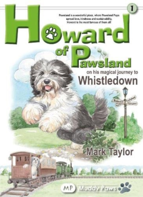 Howard of Pawsland on his Magical Journey to Whstledown. 9781910356661