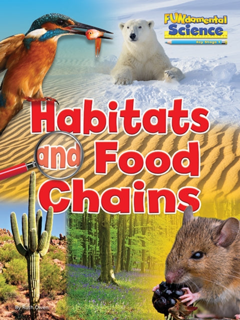 Habitats and Food Chains 9781910549797