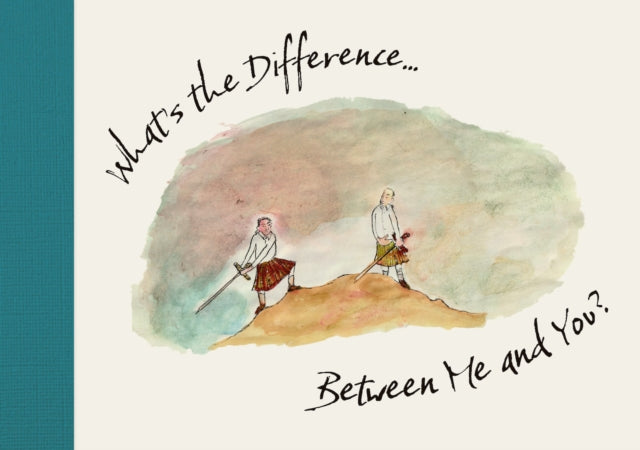 What's the Difference... : Between Me and You?-9781910895771